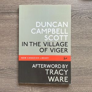 In the Village of Viger by Duncan Campbell Scott